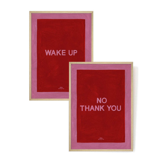 Wake up - No Thank You. The Pink Set