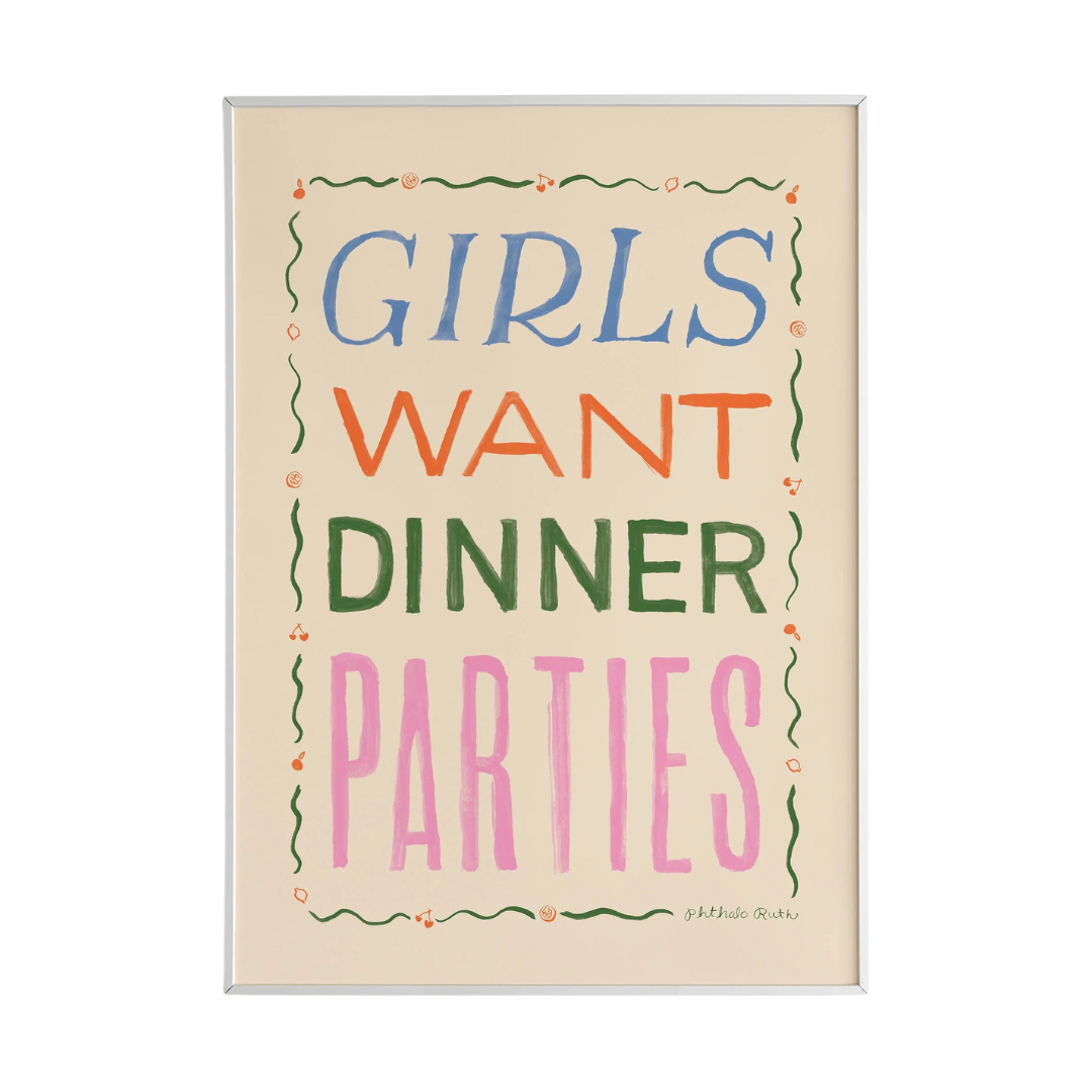 Girls Want Dinner Parties Art Print