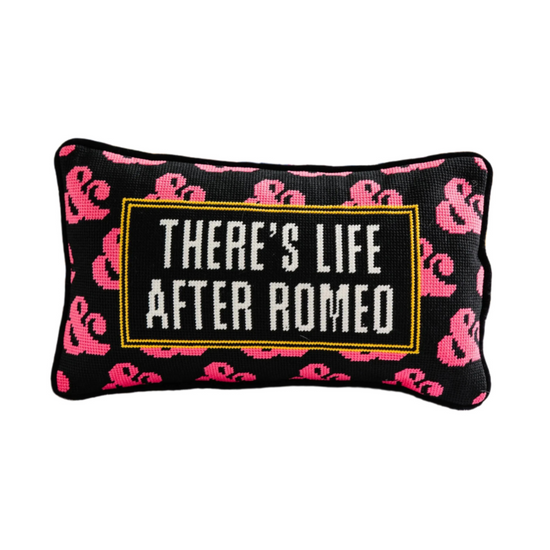 Life After Romeo Needlepoint Pillow