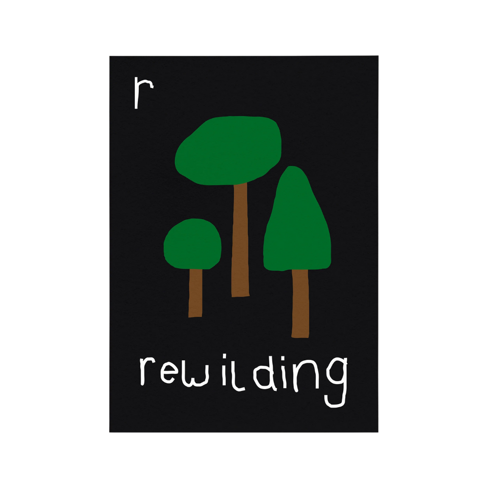 R for Rewilding Print