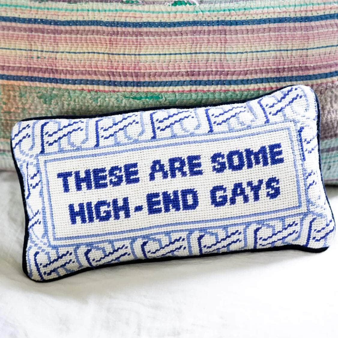 High-End Gays Needlepoint Pillow