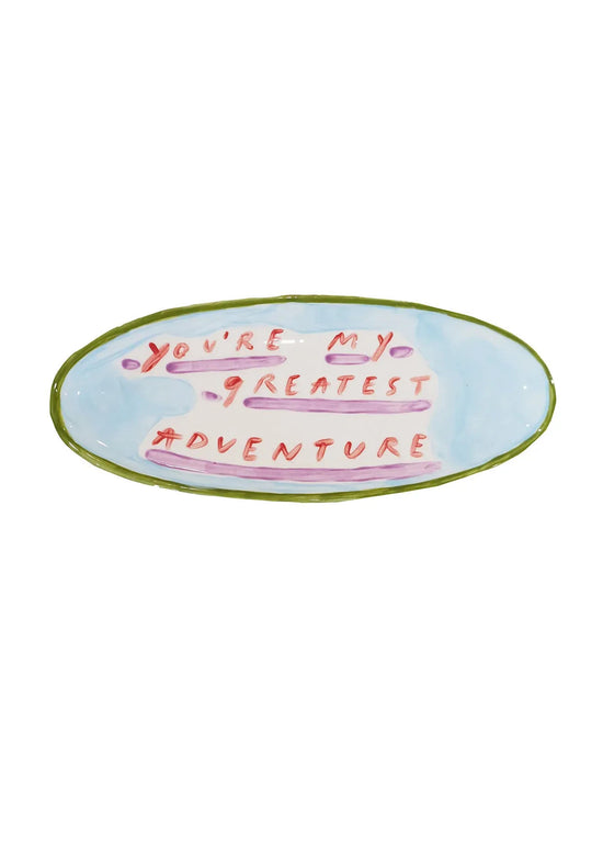 “You're my greatest adventure ” Large decorative platter