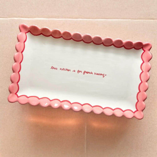 "This Kitchen Is for French Kissing” Scalloped Tray