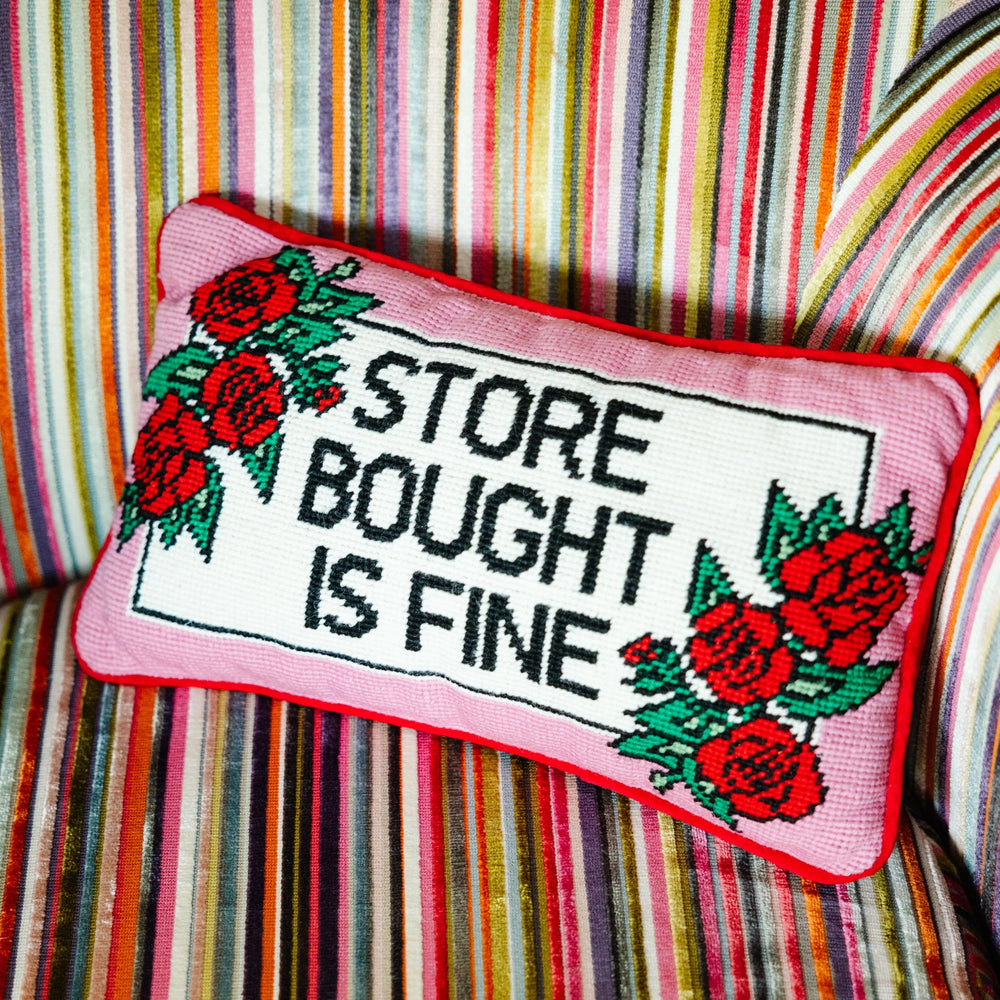 Store Bought is Fine Needlepoint Pillow