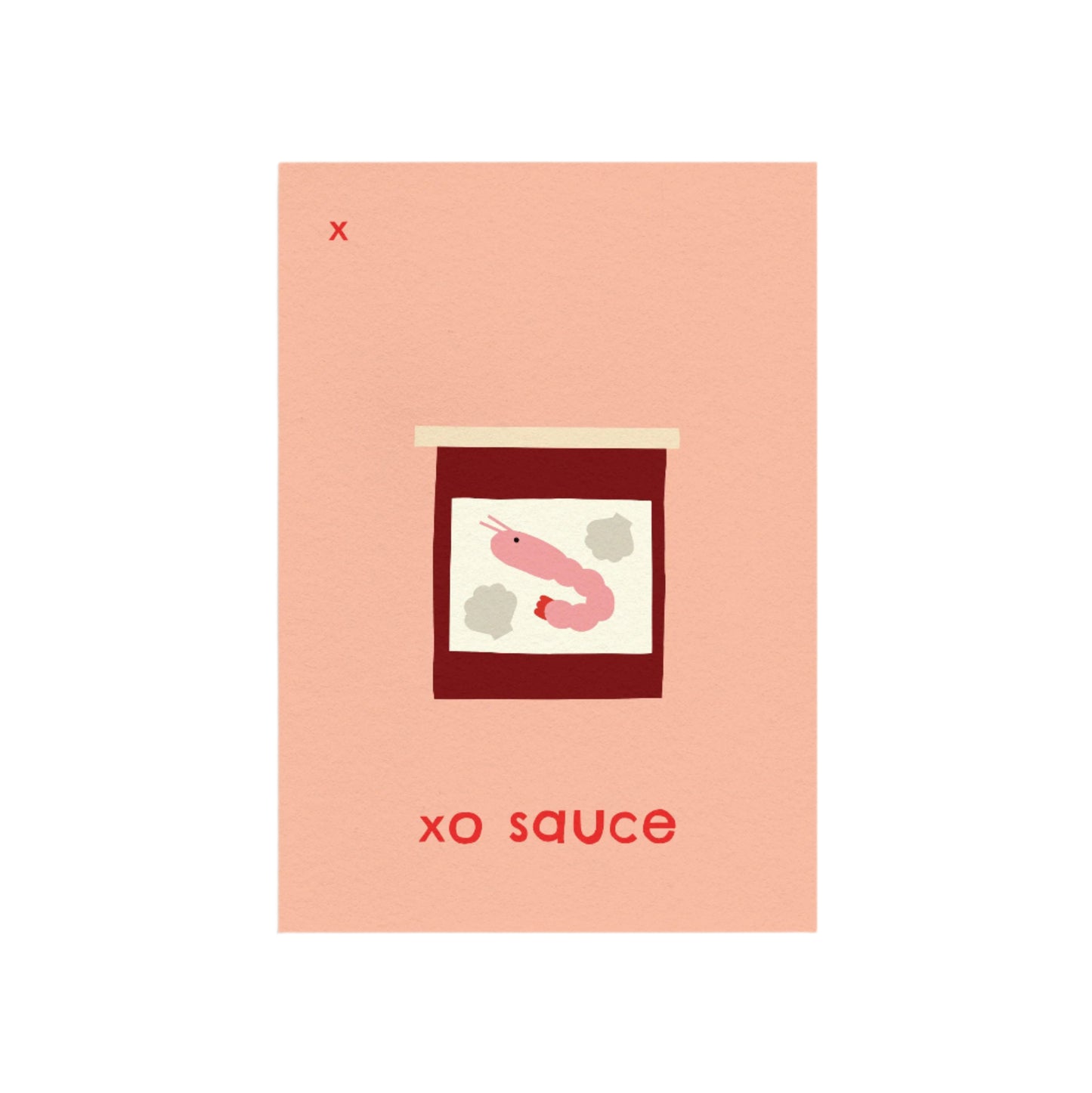 X for XO Sauce Print