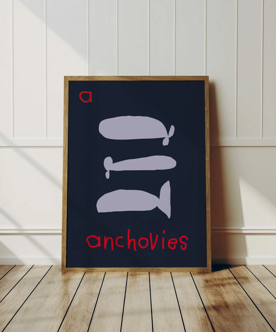 A for Anchovies Print