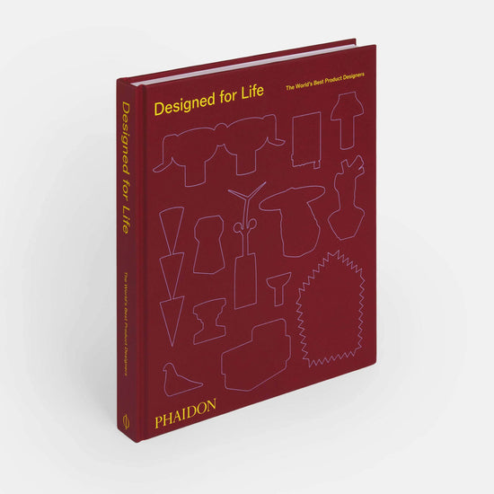 Designed for Life: The World's Best Product Designers Book