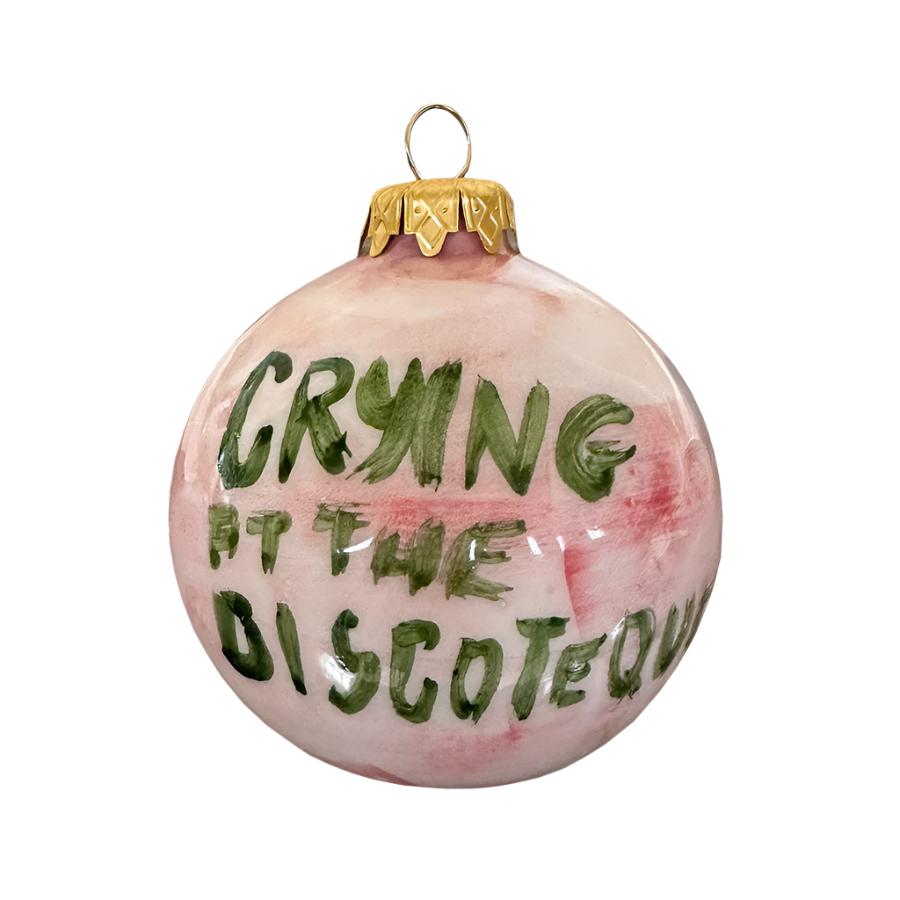 "Crying at the discoteque" Christmas Ornament