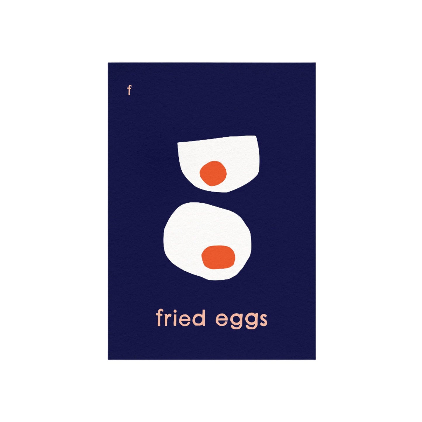 F for Fried Eggs Print