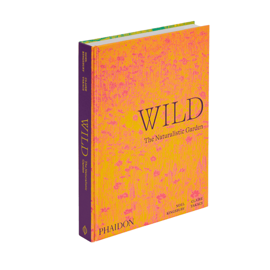 Wild: The Naturalistic Garden Book