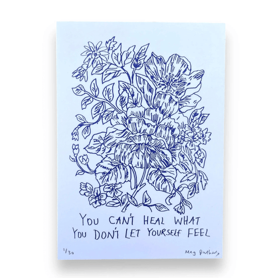 Limited Edition Flower Drawing Print - Let Yourself Feel